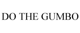 DO THE GUMBO trademark