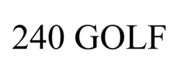 240 GOLF trademark