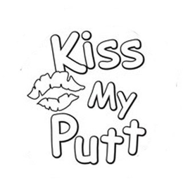 KISS MY PUTT trademark