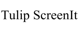 TULIP SCREENIT trademark