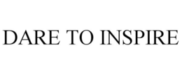 DARE TO INSPIRE trademark