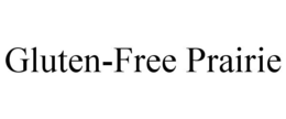 GLUTEN-FREE PRAIRIE trademark