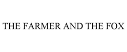 THE FARMER AND THE FOX trademark