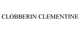 CLOBBERIN CLEMENTINE trademark