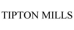 TIPTON MILLS trademark