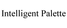 INTELLIGENT PALETTE trademark