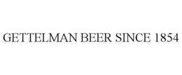 GETTELMAN BEER SINCE 1854 trademark