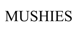 MUSHIES trademark