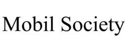 MOBIL SOCIETY trademark