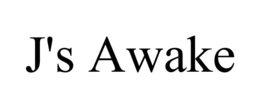 J'S AWAKE trademark