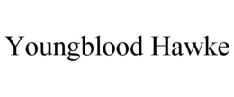 YOUNGBLOOD HAWKE trademark