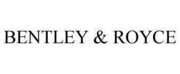 BENTLEY & ROYCE trademark