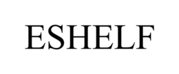 ESHELF trademark