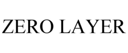 ZERO LAYER trademark