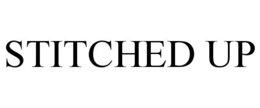 STITCHED UP trademark