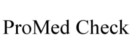 PROMED CHECK trademark