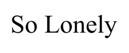 SO LONELY trademark