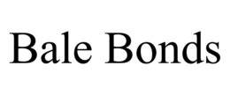 BALE BONDS trademark