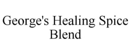 GEORGE'S HEALING SPICE BLEND trademark