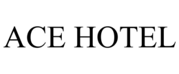 ACE HOTEL trademark