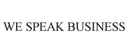 WE SPEAK BUSINESS trademark