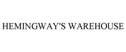 HEMINGWAY'S WAREHOUSE trademark