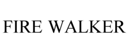FIRE WALKER trademark