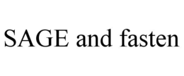 SAGE AND FASTEN trademark