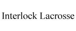 INTERLOCK LACROSSE trademark