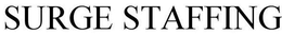 SURGE STAFFING trademark