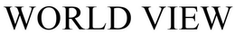 WORLD VIEW trademark
