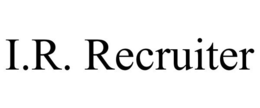 I.R. RECRUITER trademark
