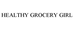 HEALTHY GROCERY GIRL trademark