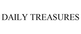 DAILY TREASURES trademark