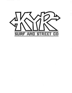 KYR SURF AND STREET CO trademark