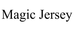 MAGIC JERSEY trademark