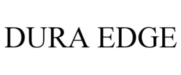 DURA EDGE trademark