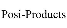 POSI-PRODUCTS trademark