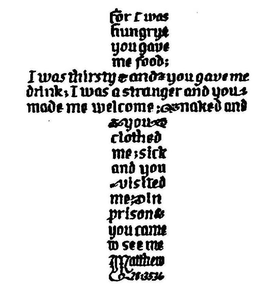 FOR I WAS HUNGRY & YOU GAVE ME FOOD; I WAS THIRSTY AND YOU GAVE ME DRINK; I WAS A STRANGER AND YOU MADE ME WELCOME; NAKED AND YOU CLOTHED ME; SICK AND YOU VISITED ME; IN PRISON & YOU CAME TO SEE ME MATTHEW 25:35.36 trademark