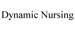 DYNAMIC NURSING trademark