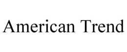 AMERICAN TREND trademark