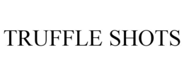 TRUFFLE SHOTS trademark