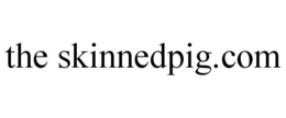 THE SKINNEDPIG.COM trademark