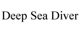 DEEP SEA DIVER trademark