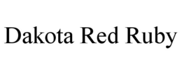 DAKOTA RED RUBY trademark