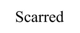 SCARRED trademark