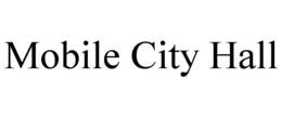 MOBILE CITY HALL trademark