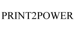 PRINT2POWER trademark
