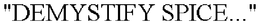 "DEMYSTIFY SPICE..." trademark