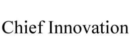 CHIEF INNOVATION trademark
